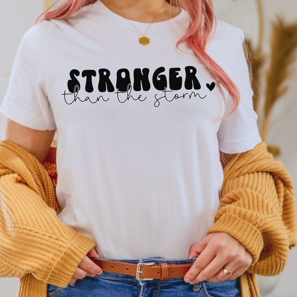 Stronger Than The Storm Inspirational T-shirt Unisex Cotton Graphic Tee - Picture 2 of 5